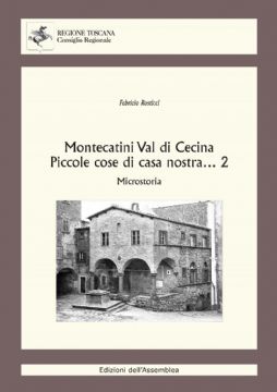Montecatini Val di Cecina Piccole cose di casa nostra - volume 2