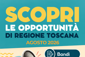 Bandi e opportunità Regione Toscana - Agosto 2026